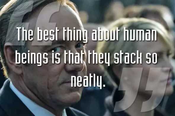 紙牌屋語錄:一個野心家的上位指南